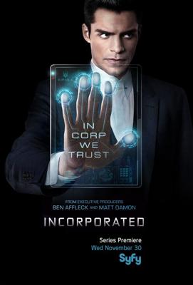 Корпорация / Incorporated (2016) смотреть онлайн бесплатно в отличном качестве