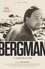 Бергман / Bergman: A Year in a Life (2018) смотреть онлайн бесплатно в отличном качестве