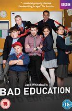 Непутёвая учёба / Bad Education () смотреть онлайн бесплатно в отличном качестве