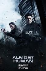 Почти человек / Almost Human () смотреть онлайн бесплатно в отличном качестве