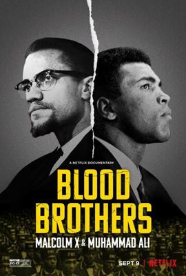 Братья по крови: Малкольм Икс и Мохаммед Али / Blood Brothers: Malcolm X & Muhammad Ali (2021) смотреть онлайн бесплатно в отличном качестве