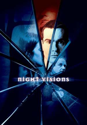 Ночные видения / Night Visions (2001) смотреть онлайн бесплатно в отличном качестве