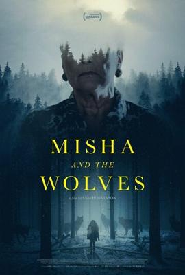 Миша и волки / Misha and the Wolves (2021) смотреть онлайн бесплатно в отличном качестве