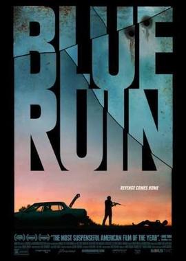 Руины прошлого (Blue Ruin)  года смотреть онлайн бесплатно в отличном качестве. Постер