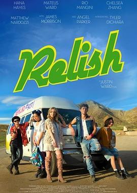 Наслаждение / Relish (2019) смотреть онлайн бесплатно в отличном качестве