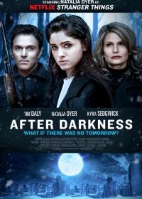 После тьмы (After Darkness) 2018 года смотреть онлайн бесплатно в отличном качестве. Постер