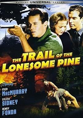 Тропинка одинокой сосны / The Trail of the Lonesome Pine (1936) смотреть онлайн бесплатно в отличном качестве