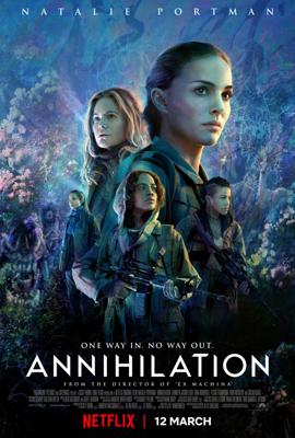 Аннигиляция / Annihilation (2018) смотреть онлайн бесплатно в отличном качестве