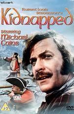 Похищенный / Kidnapped () смотреть онлайн бесплатно в отличном качестве