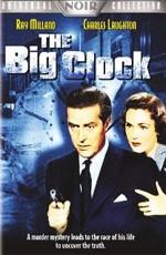 Большие часы / The Big Clock (None) смотреть онлайн бесплатно в отличном качестве