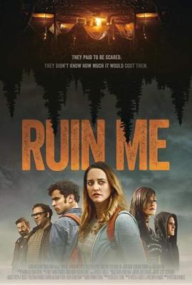 Прикончи меня / Ruin Me (2017) смотреть онлайн бесплатно в отличном качестве