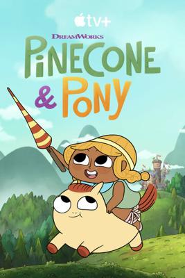 Храбрая Пинекон и Пони / Pinecone & Pony (2022) смотреть онлайн бесплатно в отличном качестве