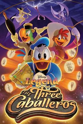 Легенда о трёх кабальеро / Legend of the Three Caballeros (2018) смотреть онлайн бесплатно в отличном качестве