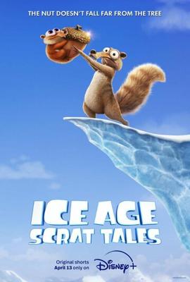 Ледниковый период: Истории Скрата (Ice Age: Scrat Tales) 2022 года смотреть онлайн бесплатно в отличном качестве. Постер