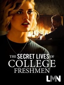 Тайная жизнь первокурсников / The Secret Lives of College Freshmen (2021) смотреть онлайн бесплатно в отличном качестве