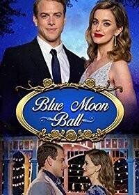 Бал под голубой луной / Blue Moon Ball (2021) смотреть онлайн бесплатно в отличном качестве