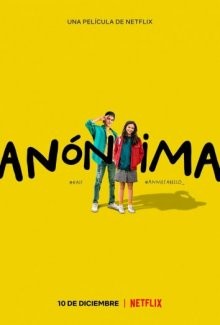 Случайная знакомая / Anónima / Anonymously Yours (2021) смотреть онлайн бесплатно в отличном качестве