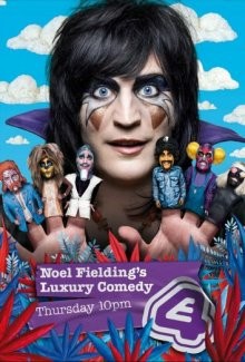 Роскошная комедия Ноэля Филдинга / Noel Fielding's Luxury Comedy (None) смотреть онлайн бесплатно в отличном качестве