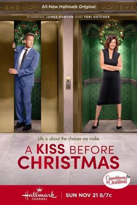 Поцелуй перед Рождеством / A Kiss Before Christmas (2021) смотреть онлайн бесплатно в отличном качестве