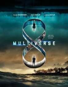 Мультивселенная / Multiverse (2021) смотреть онлайн бесплатно в отличном качестве