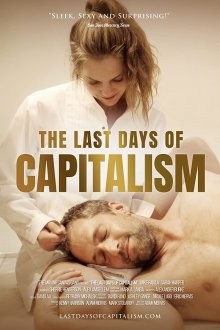 Последние дни капитализма / The Last Days of Capitalism (None) смотреть онлайн бесплатно в отличном качестве