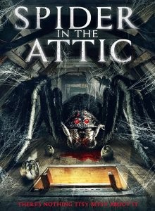 Паук на чердаке (Spider from the Attic) 2021 года смотреть онлайн бесплатно в отличном качестве. Постер