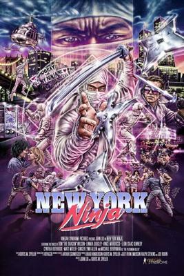 Нью-йоркский ниндзя (New York Ninja) 2021 года смотреть онлайн бесплатно в отличном качестве. Постер