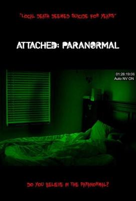 Паранормальные явления / Attached: Paranormal (2021) смотреть онлайн бесплатно в отличном качестве