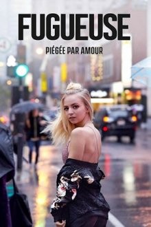 Беглянка / Fugueuse (2018) смотреть онлайн бесплатно в отличном качестве