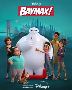 Бэймакс! (Baymax!) 2022 года смотреть онлайн бесплатно в отличном качестве. Постер