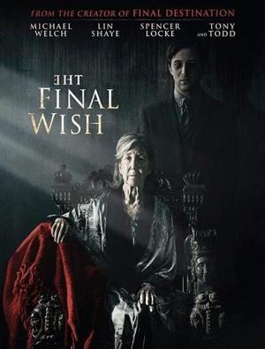 Последнее желание / The Final Wish (2018) смотреть онлайн бесплатно в отличном качестве