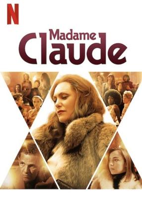 Мадам Клод / Madame Claude (2021) смотреть онлайн бесплатно в отличном качестве