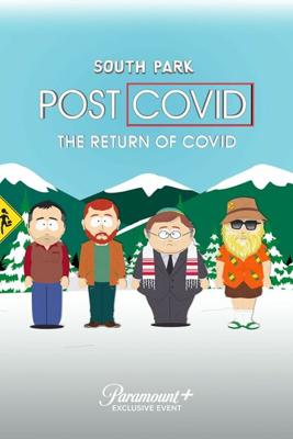 Южный Парк: После COVID’а: Возвращение COVID’а (South Park: The Return of Covid) 2021 года смотреть онлайн бесплатно в отличном качестве. Постер