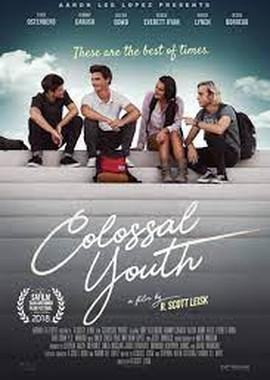 Невероятная юность / Colossal Youth (2018) смотреть онлайн бесплатно в отличном качестве