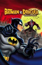 Бэтмен против Дракулы / The Batman vs Dracula: The Animated Movie (2005) смотреть онлайн бесплатно в отличном качестве