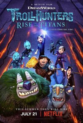 Охотники на троллей: Восстание титанов (Trollhunters: Rise of the Titans) 2021 года смотреть онлайн бесплатно в отличном качестве. Постер