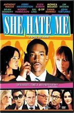 Она ненавидит меня / She Hate Me (2005) смотреть онлайн бесплатно в отличном качестве