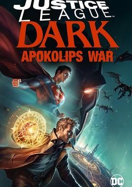 Темная лига справедливости: Война Апоколипса / Justice League Dark: Apokolips War (None) смотреть онлайн бесплатно в отличном качестве