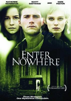 Вход в никуда / Enter Nowhere (2011) смотреть онлайн бесплатно в отличном качестве