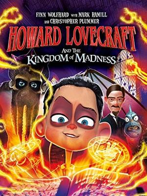 Говард и Королевство хаоса (Howard Lovecraft and the Kingdom of Madness) 2018 года смотреть онлайн бесплатно в отличном качестве. Постер