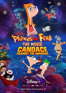 Финес и Ферб: Кэндис против Вселенной / Phineas and Ferb the Movie: Candace Against the Universe (None) смотреть онлайн бесплатно в отличном качестве