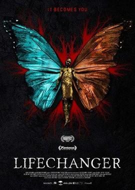 Меняющий жизнь / Lifechanger (2018) смотреть онлайн бесплатно в отличном качестве