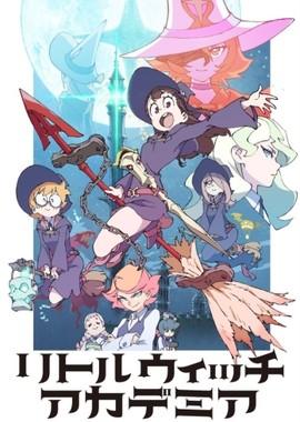 Академия ведьмочек / Little Witch Academia (2017) смотреть онлайн бесплатно в отличном качестве