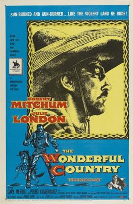 Чудесная страна / The Wonderful Country (1959) смотреть онлайн бесплатно в отличном качестве