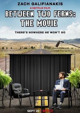 Между двумя папоротниками / Between Two Ferns: The Movie (2019) смотреть онлайн бесплатно в отличном качестве