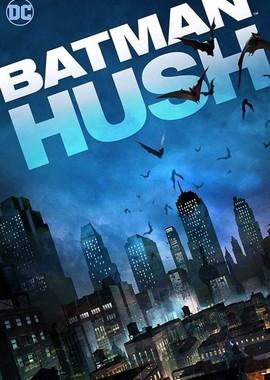 Бэтмен: Тихо! (Batman: Hush) 2019 года смотреть онлайн бесплатно в отличном качестве. Постер