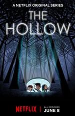 Лощина (The Hollow) 2018 года смотреть онлайн бесплатно в отличном качестве. Постер