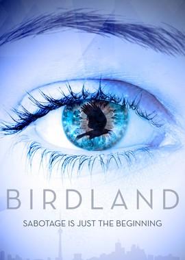 Земля птиц / Birdland (2018) смотреть онлайн бесплатно в отличном качестве