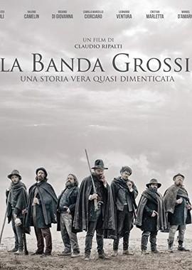 Банда Гросси / La banda Grossi (2018) смотреть онлайн бесплатно в отличном качестве