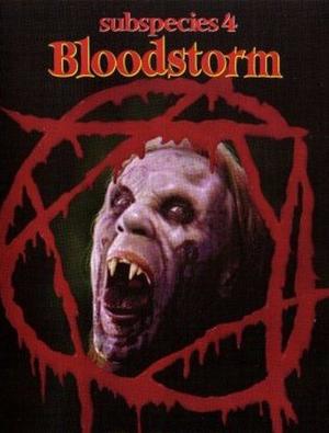 Подвиды 4: Кровавая буря (Subspecies 4: Bloodstorm)  года смотреть онлайн бесплатно в отличном качестве. Постер